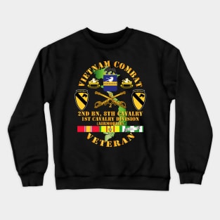 Vietnam Combat Cavalry Veteran w 2Bn 8th Cav COA - 1st Cav Div SSI Crewneck Sweatshirt